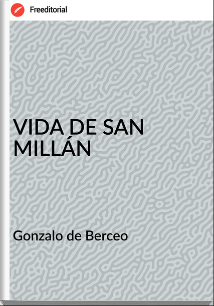 Gonzalo de Berceo VIDA DE SAN MILLÁN