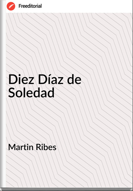Martin Ribes - Diez Díaz de Soledad